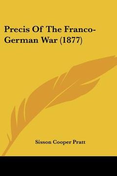 portada precis of the franco-german war (1877) (en Inglés)