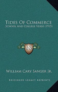 portada tides of commerce: school and college verse (1915) (en Inglés)
