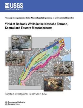 portada Yield of Bedrock Wells in the Nashoba Terrane, Central and Eastern Massachusetts (en Inglés)