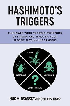 portada Hashimoto's Triggers: Eliminate Your Thyroid Symptoms by Finding and Removing Your Specific Autoimmune Triggers 