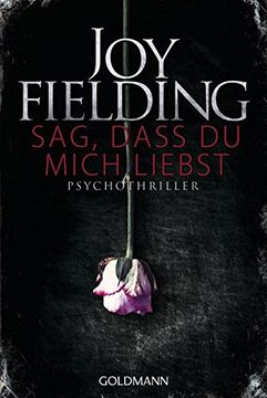 portada Sag, Dass du Mich Liebst: Psychothriller (en Alemán)