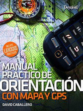 portada Manual Práctico de Orientación con Mapa y gps (in Spanish)