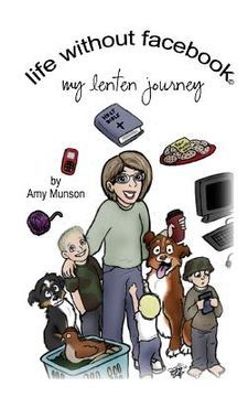 portada Life Without Facebook: My Lenten Journey (in English)