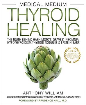 portada Medical Medium Thyroid Healing: The Truth Behind Hashimoto'S, Graves', Insomnia, Hypothyroidism, Thyroid Nodules & Epstein-Barr (en Inglés)