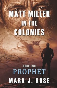 portada Matt Miller in the Colonies: Book Two: Prophet (en Inglés)