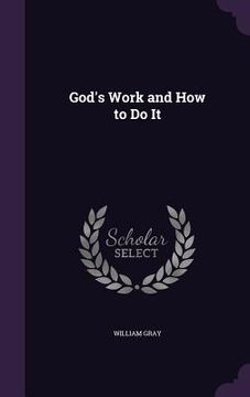 portada God's Work and How to Do It (en Inglés)