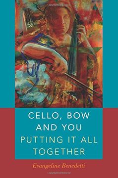 portada Cello, Bow and You: Putting it All Together
