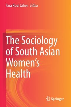 portada The Sociology of South Asian Women's Health (en Inglés)