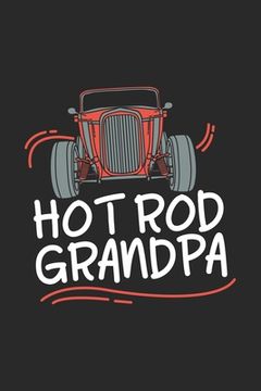 portada HotRod Grandpa: 120 Pages I 6x9 I Graph Paper 4x4 I Funny Vintage, Retro & Classique Car Gifts (en Inglés)