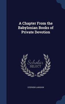 portada A Chapter From the Babylonian Books of Private Devotion