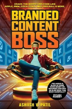 portada Branded Content Boss: Brains of a Marketer, Balls of a Rockstar (en Inglés)