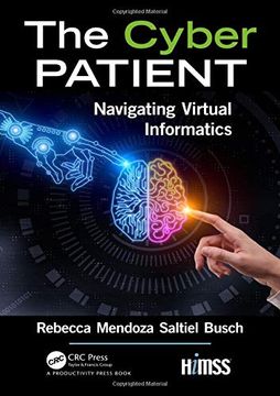 portada The Cyber Patient: Navigating Virtual Informatics (Himss Book Series) (en Inglés)