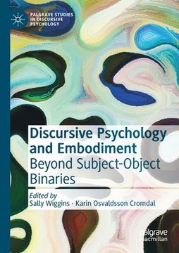 portada Discursive Psychology and Embodiment: Beyond Subject-Object Binaries (en Inglés)