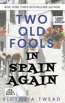 portada Two Old Fools in Spain Again - LARGE PRINT (en Inglés)