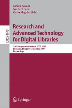 portada research and advanced technology for digital libraries: 11th european conference, ecdl 2007 budapest, hungary, september 16-21, 2007 proceedings (in English)