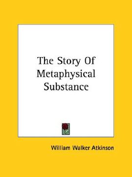 portada the story of metaphysical substance (en Inglés)