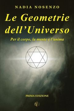 portada Le Geometrie dell'Universo: Per il corpo, la mente e l'anima (in Italian)