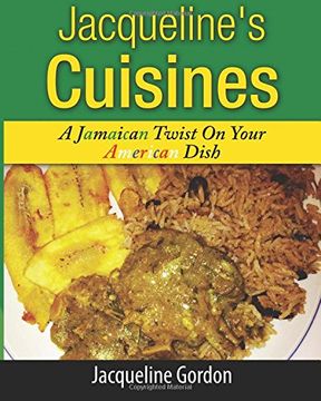 portada Jacqueline's Cuisines: A Jamaican Twist on Your American Dish (en Inglés)