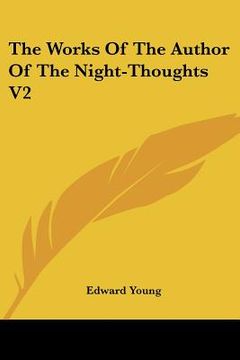 portada the works of the author of the night-thoughts v2 (en Inglés)