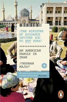 portada The Ministry of Guidance Invites You to Not Stay: An American Family in Iran