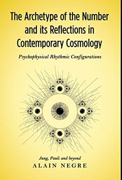 portada The Archetype of the Number and its Reflections in Contemporary Cosmology: Psychophysical Rhythmic Configurations - Jung, Pauli and Beyond (in English)