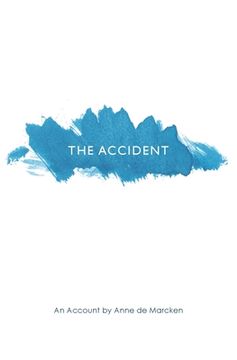 portada The Accident: An Account (en Inglés)