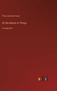 portada On the Nature of Things: in large print (in English)