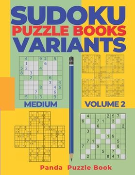 portada Sudoku Variants Puzzle Books Medium - Volume 2: Sudoku Variations Puzzle Books - Brain Games For Adults