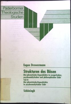 portada Strukturen Des Bösen: Band II. Die Jahwistische Urgeschichte in Psychoanalytischer Sicht (in German)