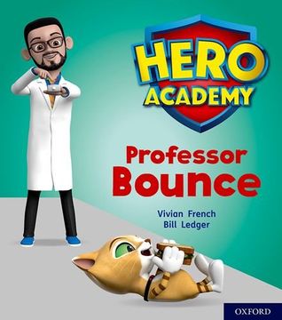 portada Hero Academy: Oxford Level 6, Orange Book Band: Professor Bounce 