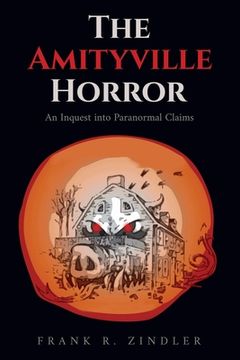 portada The Amityville Horror: An Inquest into Paranormal Claims (en Inglés)