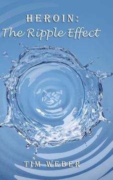portada Heroin: the Ripple Effect