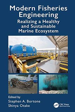 portada Modern Fisheries Engineering: Realizing a Healthy and Sustainable Marine Ecosystem (Crc Marine Biology Series) (en Inglés)