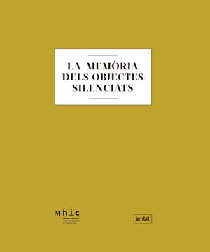 portada Memoria Dels Objectes Silenciats,La (in Catalá)