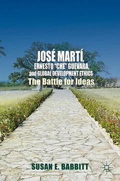 portada José Martí, Ernesto Che Guevara, and Global Development Ethics