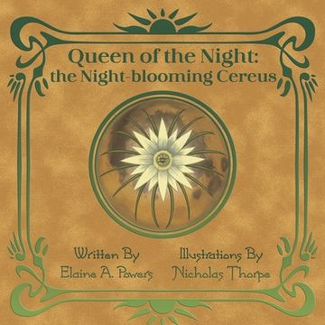 portada Queen of the Night: The Night-blooming Cereus (en Inglés)