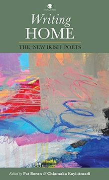 portada Writing Home: The 'new Irish' Poets (en Inglés)