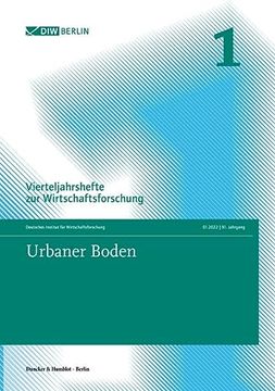 portada Urbaner Boden: Vierteljahrshefte Zur Wirtschaftsforschung. Heft 1, 91. Jahrgang (2022) (en Alemán)