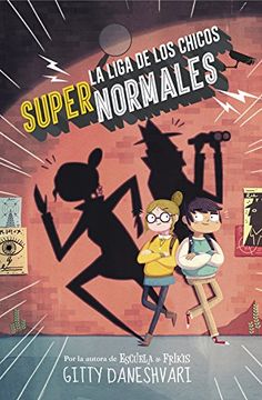 portada La Liga de los Chicos Super Normales (in Spanish)