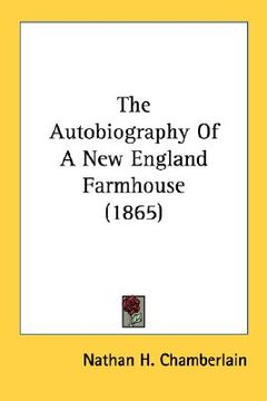 portada the autobiography of a new england farmhouse (1865)