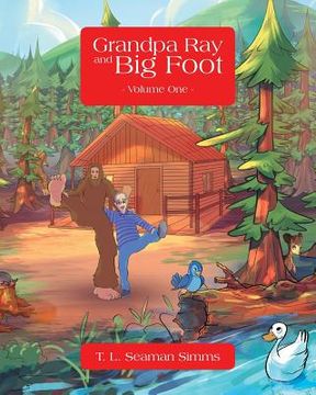 portada Grandpa Ray and Big Foot Volume One (en Inglés)