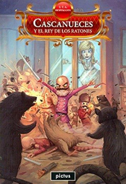 portada Cascanueces y el rey de los Ratones (in Spanish)