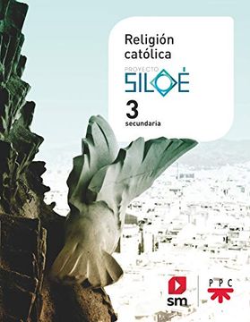 portada Religion Catolica. 3 Eso. Proyecto Siloe. (in Spanish)