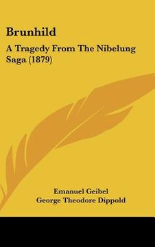 portada brunhild: a tragedy from the nibelung saga (1879) (en Inglés)
