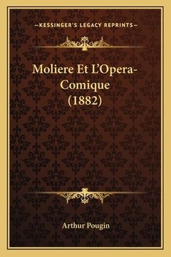 portada Moliere Et L'Opera-Comique (1882) (in French)