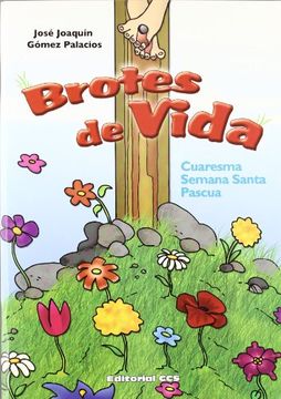 portada Brotes de Vida. Cuaresma. Semana Santa. Pascua (in Spanish)