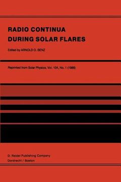 portada Radio Continua During Solar Flares: Selected Contributions to the Workshop Held at Duino Italy, May, 1985