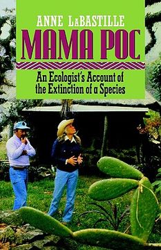 portada mama poc: an ecologist's account of the extinction of a species (en Inglés)