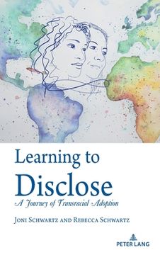 portada Learning to Disclose: A Journey of Transracial Adoption (in English)