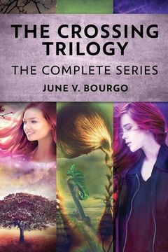 portada The Crossing Trilogy: The Complete Series (en Inglés)